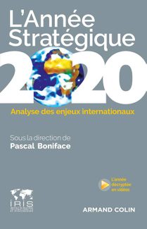 Parution de « L’Année stratégique 2020 » (Armand Colin/IRIS, septembre 2019)