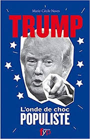 « Trump : l’onde de choc populiste » (FYP, 2016)