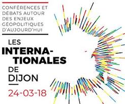 Conférence « Les Internationales de Dijon », le 24/03/18
